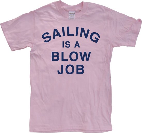 Sailing Is A Blow Job - Small - Pink