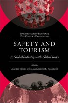 Tourism Security-Safety and Post Conflict Destinations- Safety and Tourism