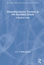 Mentoring Trainee and Early Career Teachers- Mentoring Science Teachers in the Secondary School