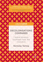 Cambridge Imperial and Post-Colonial Studies - Decolonisations Compared
