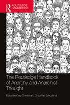 Routledge Handbooks in Philosophy - The Routledge Handbook of Anarchy and Anarchist Thought