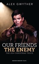 Oberon Modern Plays - Our Friends, The Enemy