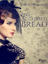 World Classics - The Accursed Bread