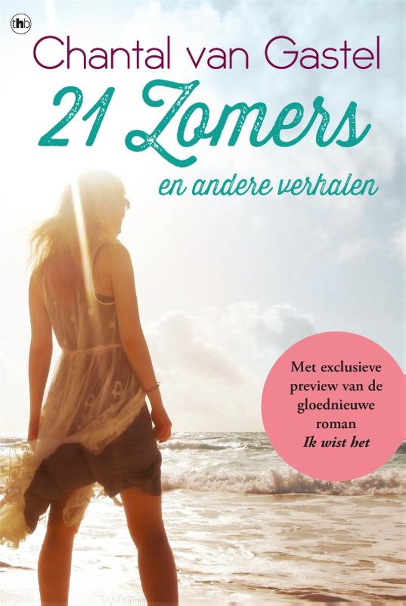 21 Zomers en andere verhalen, Chantal van Gastel | 9789044344745 | Boeken |  bol.com