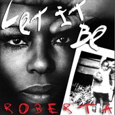 Let It Be Roberta