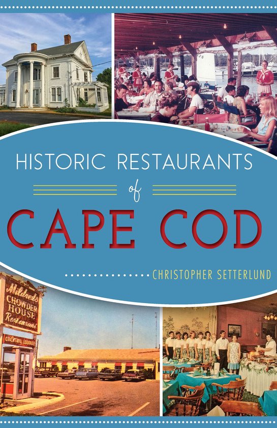Historic Restaurants of Cape Code - cover