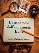 L'Occidentale dall'andamento lento