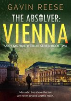 Saint Michael Thriller Series 2 - The Absolver: Vienna