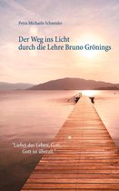 Der Weg ins Licht durch die Lehre Bruno Grönings