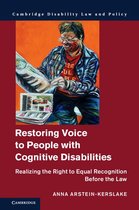 Cambridge Disability Law and Policy Series - Restoring Voice to People with Cognitive Disabilities