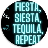 Dibond Wandcirkel - Tekst: ''Fiesta, Siesta, Tequila, Repeat'' zwart/blauw met figuren - 50x50cm Foto op Aluminium Wandcirkel (met ophangsysteem)