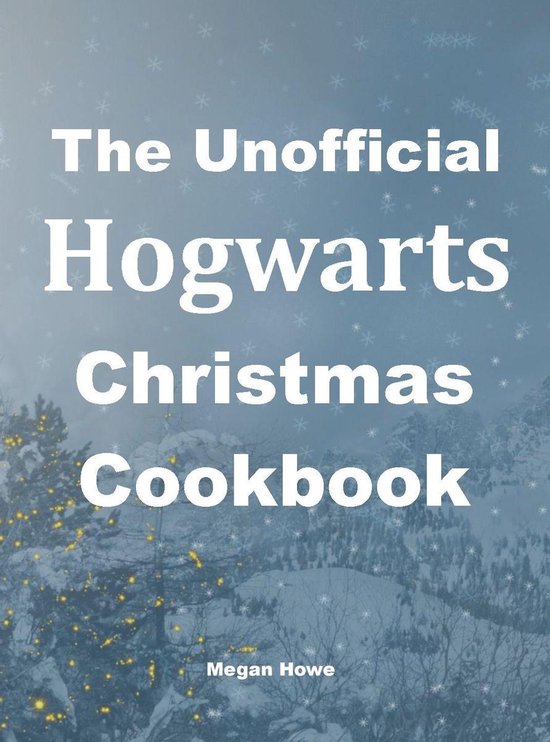 The Unofficial Hogwarts Christmas Cookbook - cover