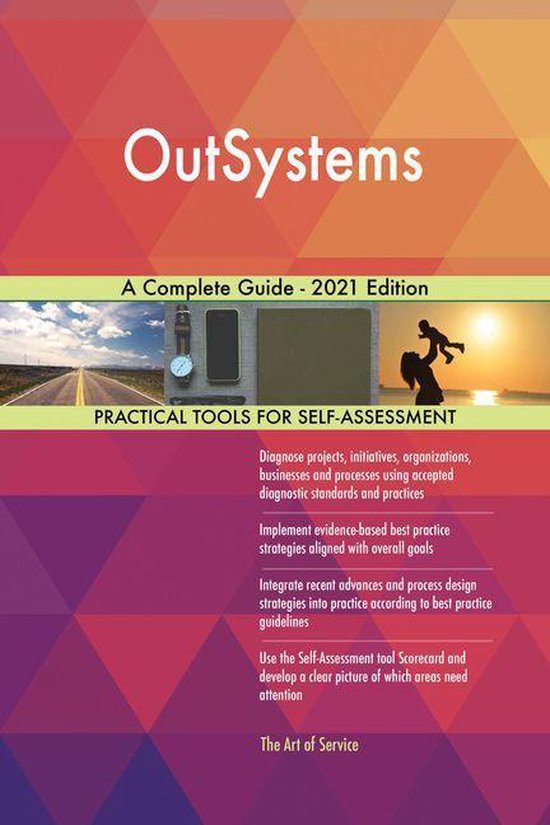 OutSystems A Complete Guide - 2021 Edition (ebook), Gerardus Blokdyk ...