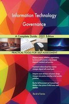 Information Technology Governance A Complete Guide - 2021 Edition