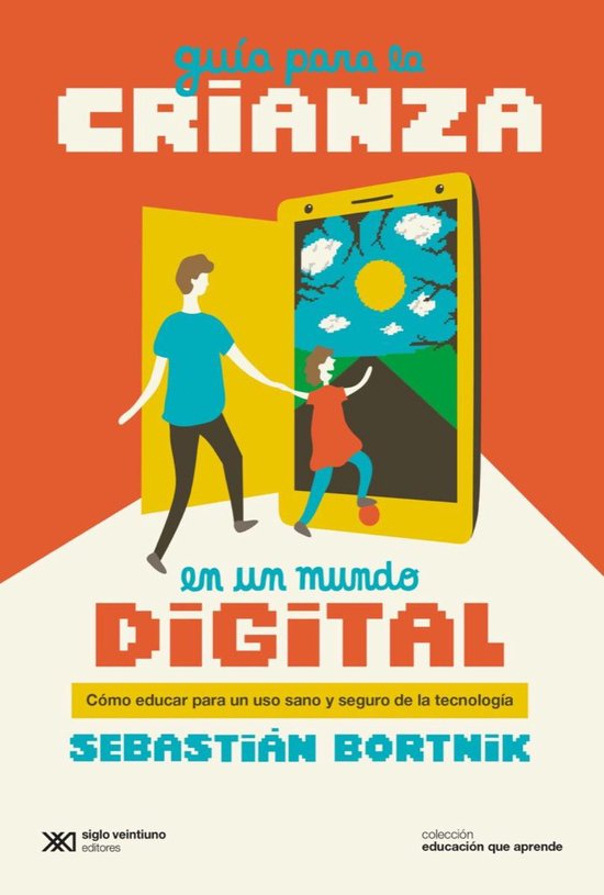 Educación que aprende - Guía para la crianza en un mundo d ... - cover