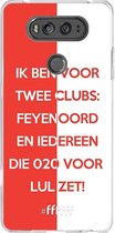 LG V20 Hoesje Transparant TPU Case - Feyenoord - Quote