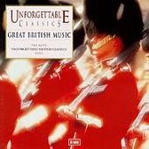 Unforgettable Classics: Great British Music