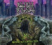 Rabid Bitch Of The North - Nothing But A Bitter Taste (CD)