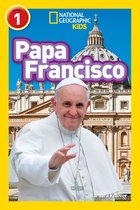 Readers Bios - National Geographic Readers: Papa Francisco (Pope Francis)