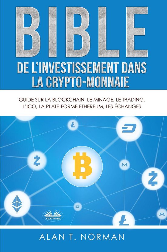Bible De L'Investissement Dans La Crypto-Monnaie - cover