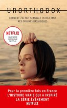 Unorthodox : L'autobiographie à l'origine de la série Netflix