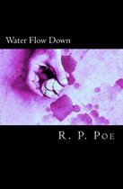 Water Flow Down
