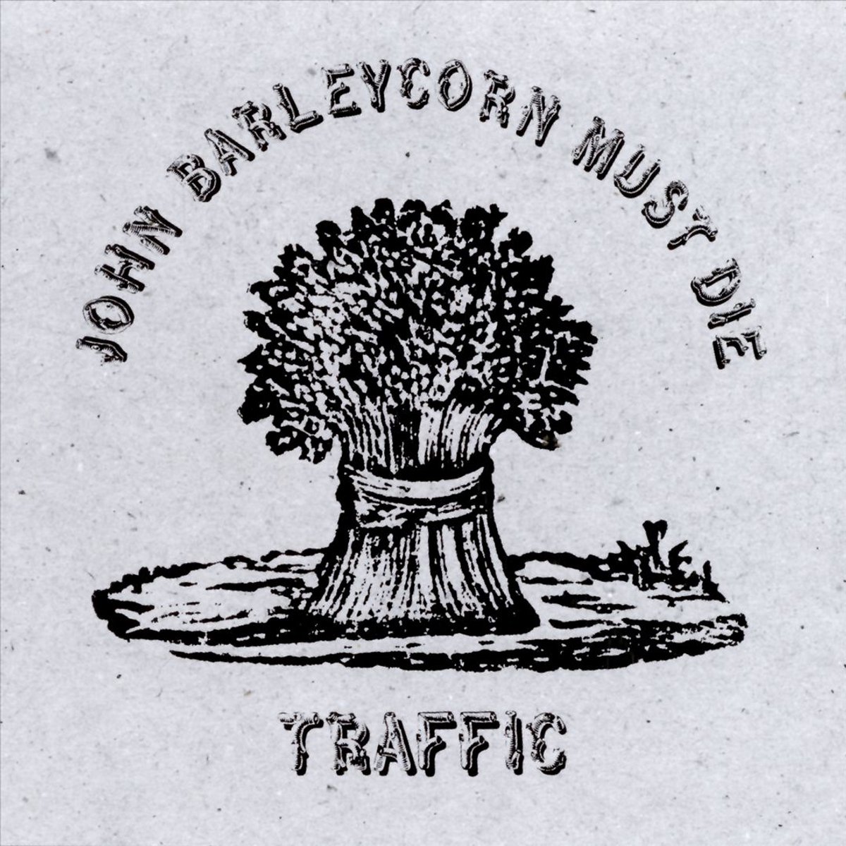 john barleycorn must die