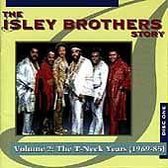 Isley Brothers Story, Vol. 2: The T-Neck Years (1969-85)