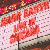 Rare Earth - Live In Chicago (live Recording)