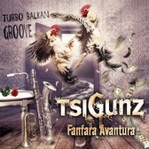 Tsigunz Fanfara Avantura - Turbo Balkan Groove (CD)