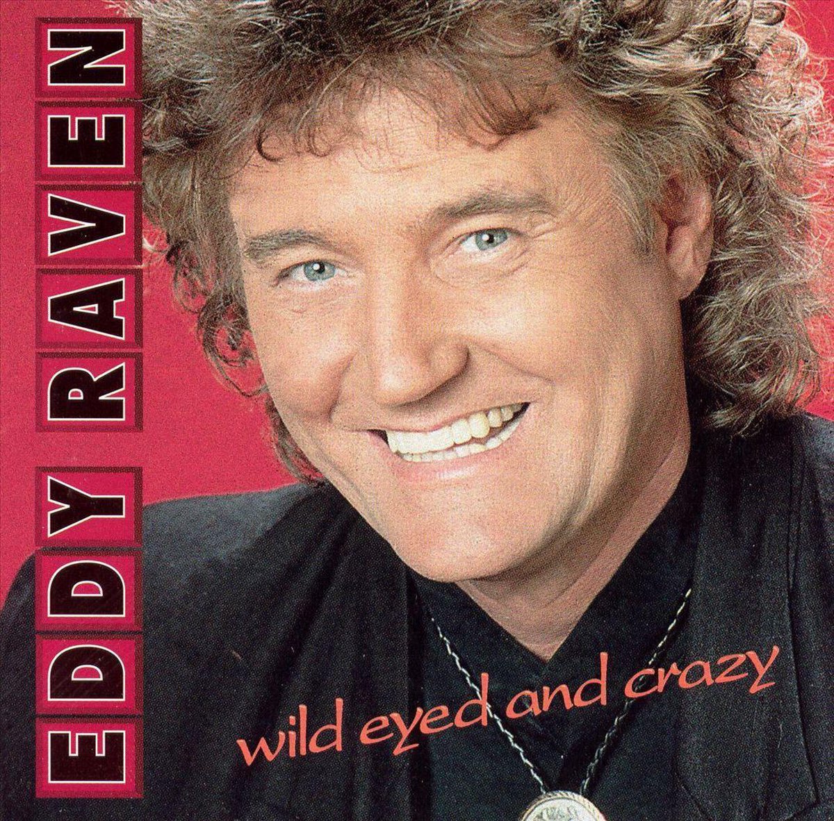 Wild Eyed & Crazy