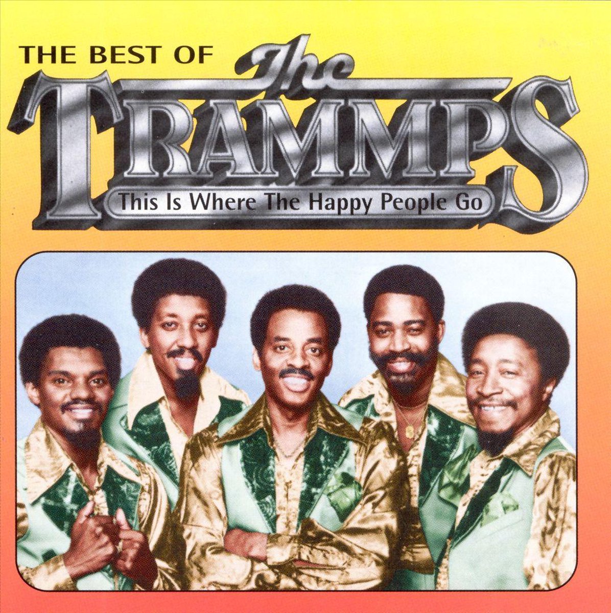 This Is Where The Happy People Go: Best Of - Trammps