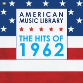 American Music Library: Hits Of 1962
