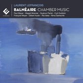 Laurent Lefrançois: Balnéaire - Chamber Music