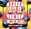 Speed Limit 140 BPM Plus Six: The Joint II