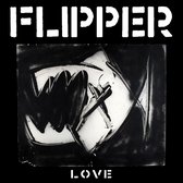 Flipper - Love (LP)