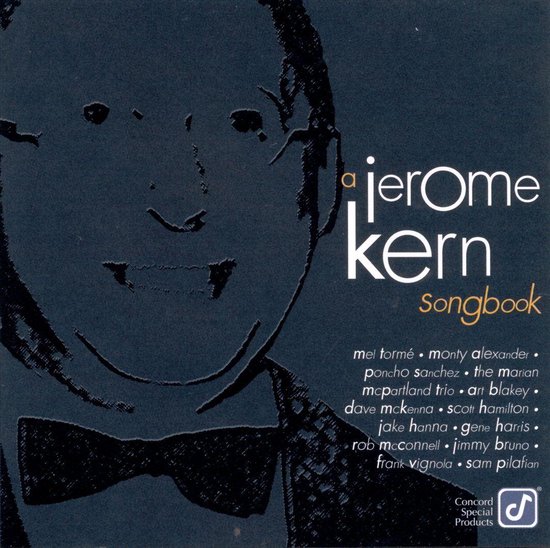 Jerome Kern Songbook [Concord], Poncho Sanchez | CD (album) | Muziek