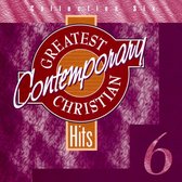Greatest Christian Contemporary Hits 6