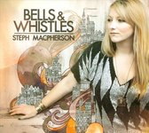 Steph Macpherson - Bells & Whistles (CD)