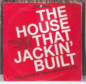 House That Jackin Built