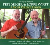 Pete Seeger & Lorre Wyatt - A More Perfect Union (CD)