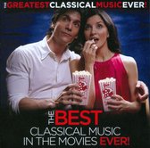 Greatest Classical Music Ever!: The Best Classical Music in the Movies Ever!