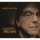 Webb Wilder - Mississippi Moderne (CD)