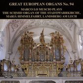 Great European Organs No.94 / The Schmid Organ Of The Stadtpfarrkirche. Maria Himmelfahrt. Landsberg Am Lech