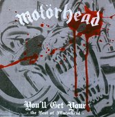 YouLl Get Yours - The Best Of Motorhead