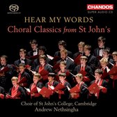 Hear My Words - Choral Classics From St. John's