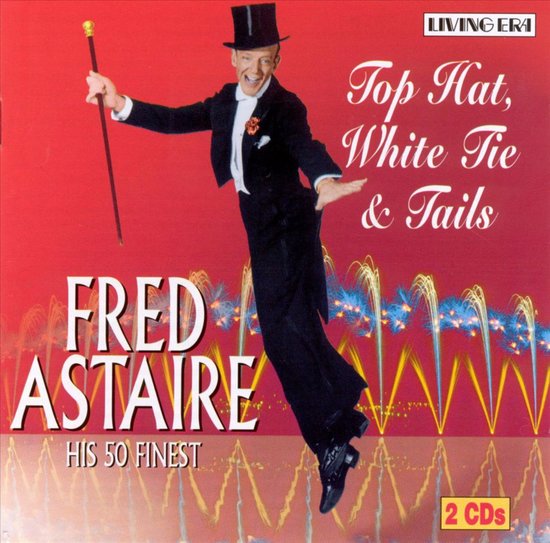 Fred Astaire in smoking, met hoge hoed en wandelstok, danst tegen een rode achtergrond met vuurwerk.