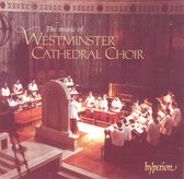The Music of Westminster Cathedral Choir / Hill, O'Donnell