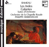 Rameau: Les Indes Gallantes Suites d'Orchestre