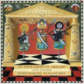 The Masonics - In Your Night Of Dreams And Other Foreboding Pleas (CD)